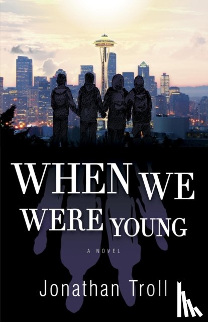 TROLL, JONATHAN - WHEN WE WERE YOUNG