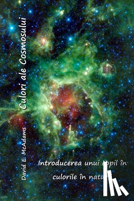 McAdams, David E. - Culori ale Cosmosului: Introducerea unui copil în culorile în natură