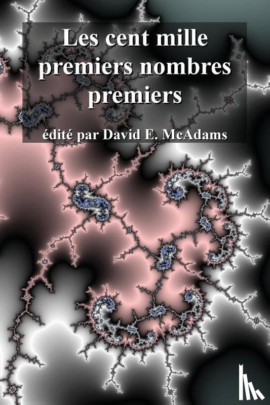  - Les cent mille premiers nombres premiers