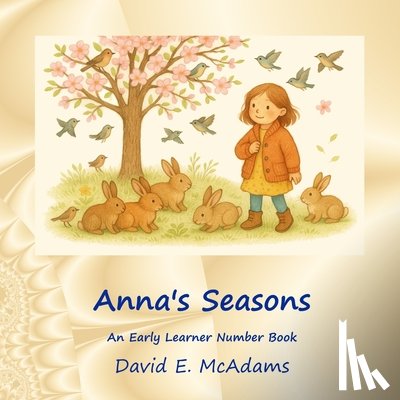 McAdams, David E. - Anna's Seasons: An Early Learner Number Book