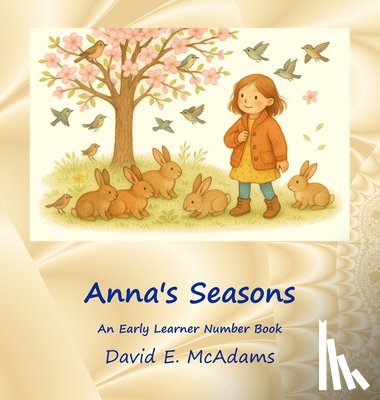 McAdams, David E. - Anna's Seasons: An Early Learner Number Book