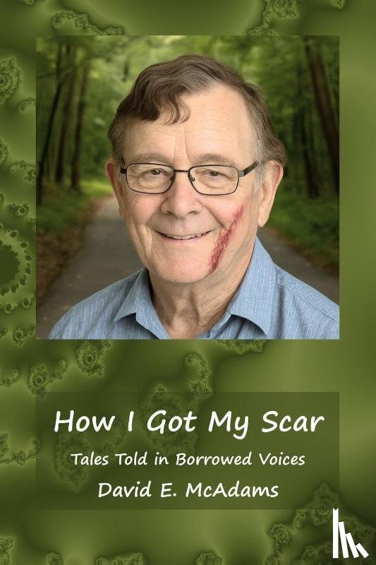 McAdams, David E. - How I Got My Scar