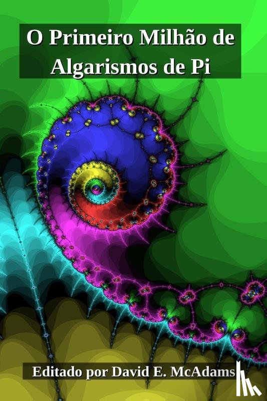 McAdams, David E. - O Primeiro Milhão de Algarismos de Pi