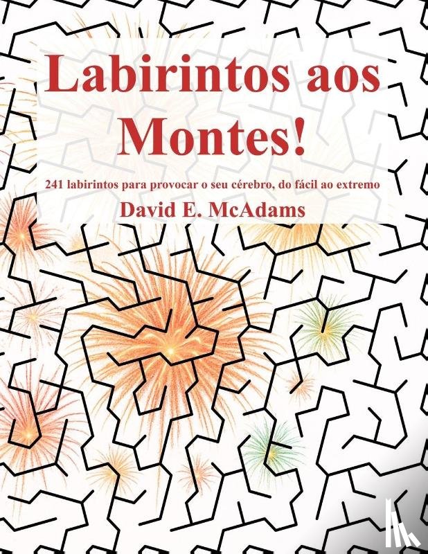 McAdams, David E. - Labirintos aos Montes!