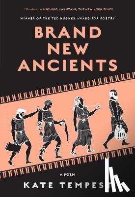 Tempest, Kate - Brand New Ancients: A Poem