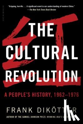 Dikötter, Frank - The Cultural Revolution: A People's History, 1962--1976