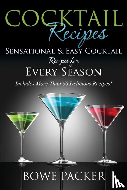 Packer, Bowe - Cocktail Recipes