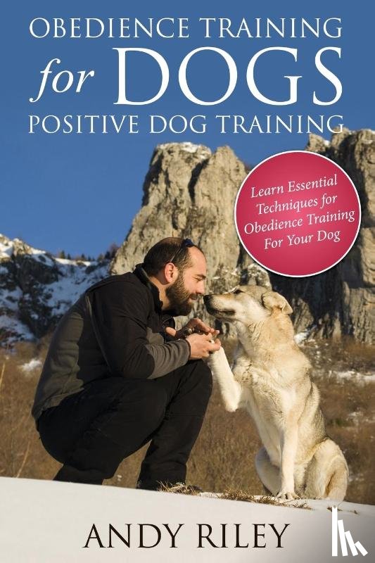 Riley, Andy - Obedience Training for Dogs
