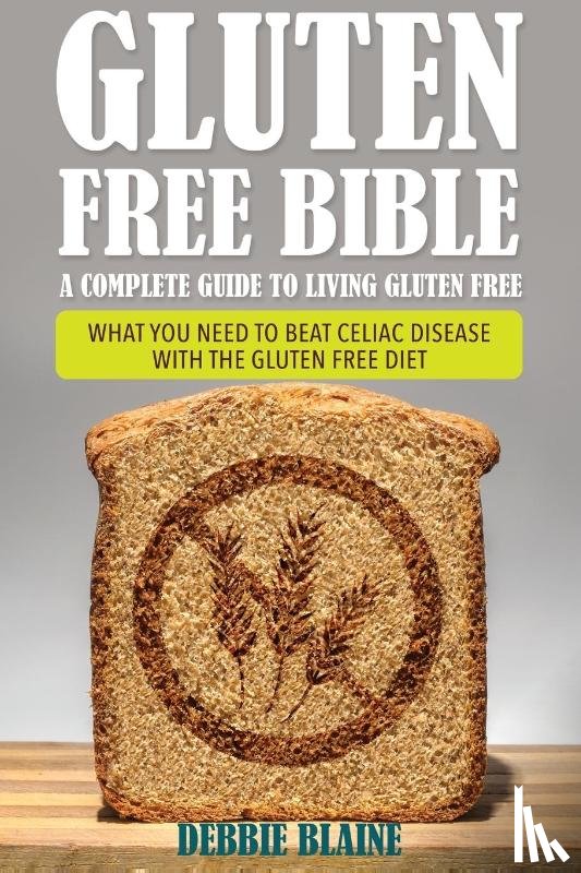 Blaine, Debbie - Gluten Free Bible