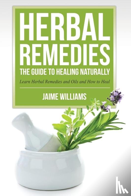 Williams, Jaime - Herbal Remedies