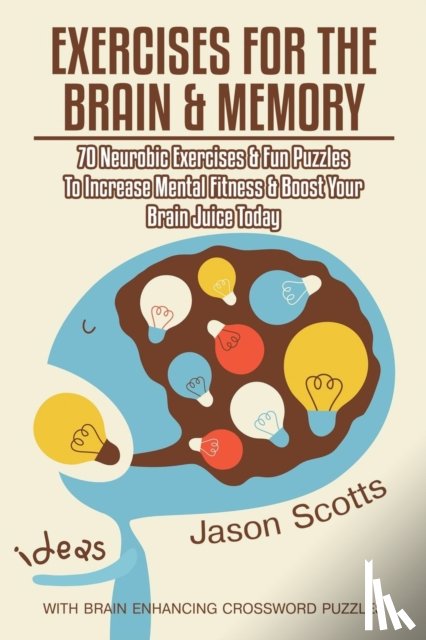 Scotts, Jason - Exercises for the Brain and Memory
