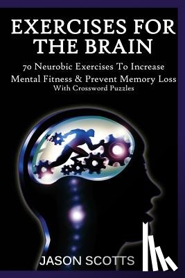 Scotts, Jason - Exercise for the Brain