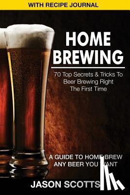 Scotts, Jason - Home Brewing