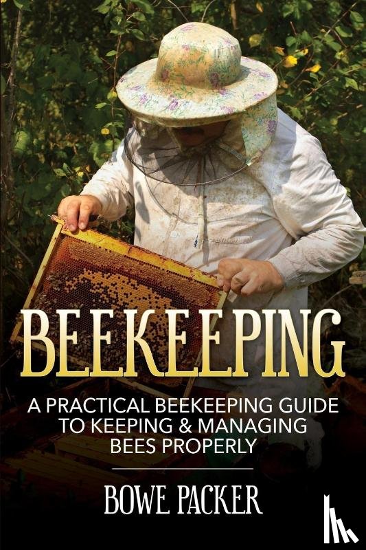 Packer, Bowe - Beekeeping