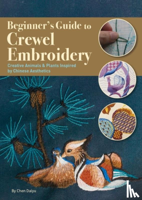 Chen, Daiyu - Beginner's Guide to Crewel Embroidery