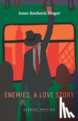 Bashevis Singer, Isaac - Enemies, A Love Story