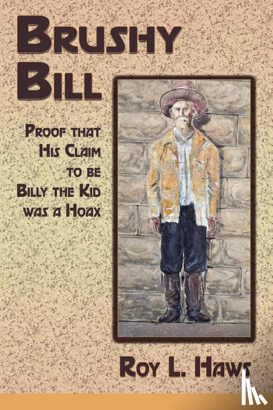 Haws, Roy L - Brushy Bill