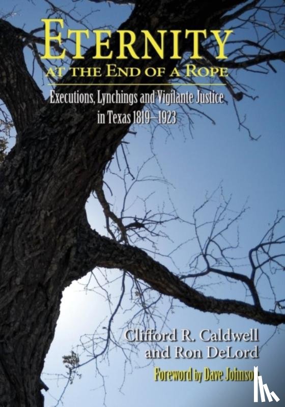 Caldwell, Clifford R, Delord, Ron - Eternity at the End of A Rope (Softcover)