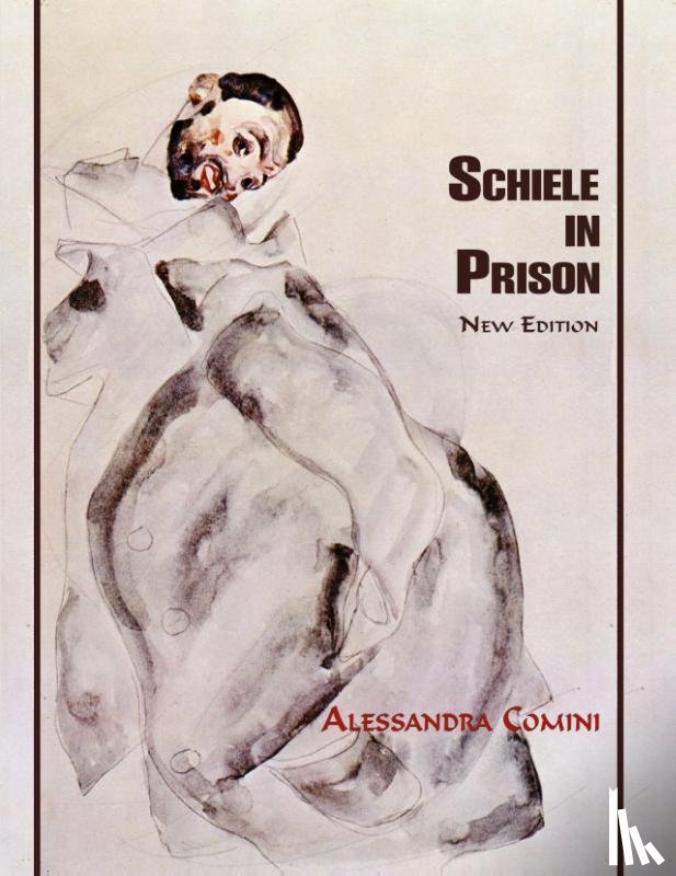 Comini, Alessandra - Schiele in Prison