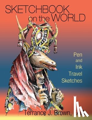 Brown, Terrance J - Sketchbook on the World