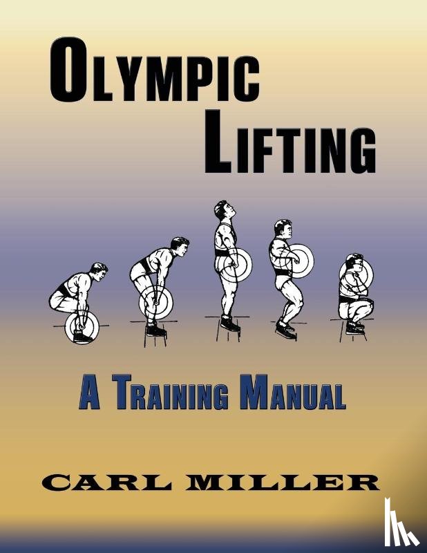 Miller, Carl - Olympic Lifting