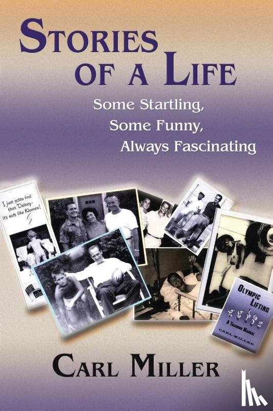 Miller, Carl - Stories of a Life