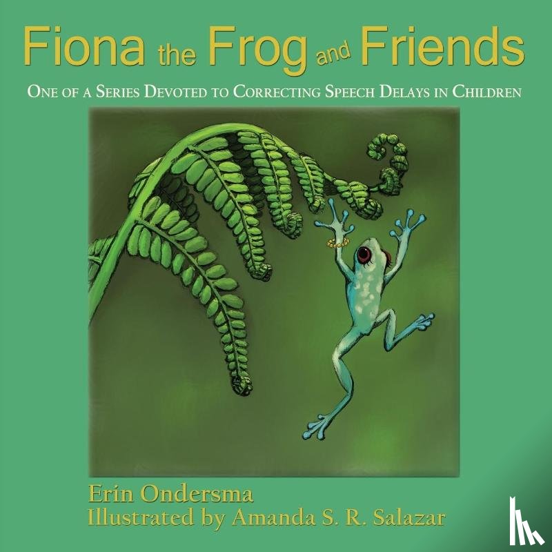 Ondersma, Erin - Fiona the Frog and Friends