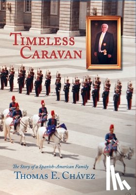Chavez, Thomas E - Timeless Caravan