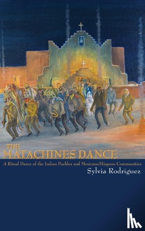 Rodriguez, Sylvia, Rodrguez, Sylvia - Matachines Dance (Revised)
