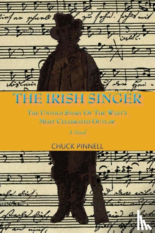 Pinnell, Chuck - The Irish Singer, A Novel