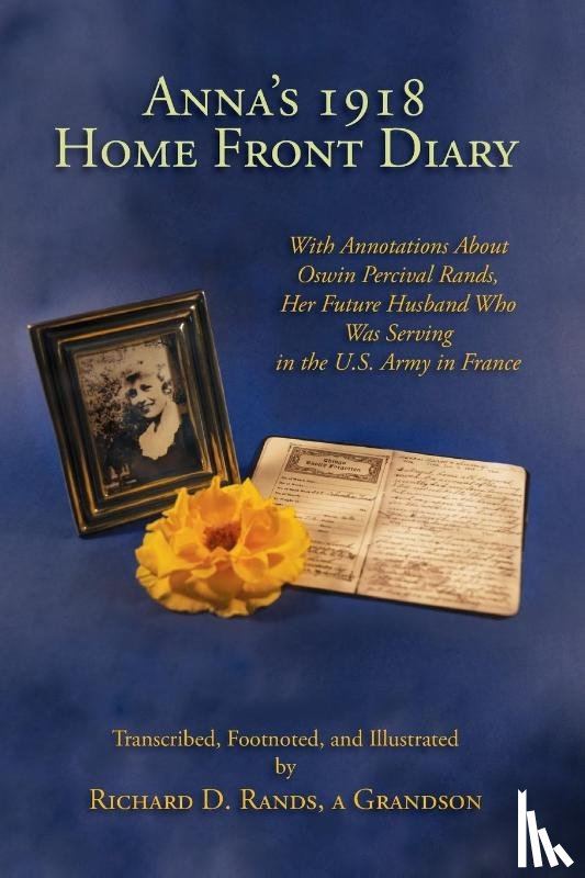 Rands, Richard D - Anna's 1918 Home Front Diary