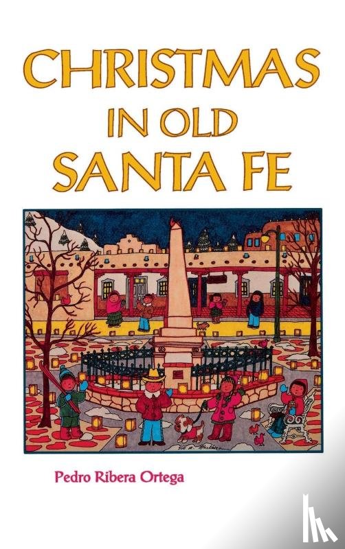 Ortega, Pedro Ribera - Christmas in Old Santa Fe