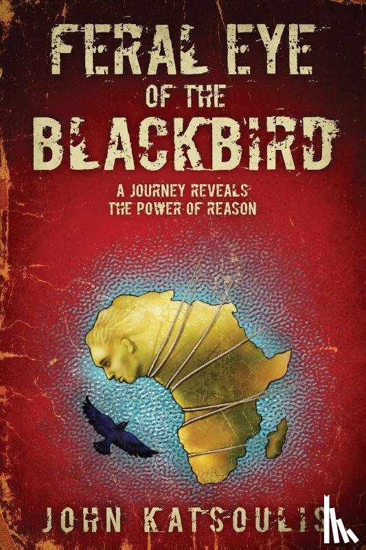 Katsoulis, John - Feral Eye of the Blackbird