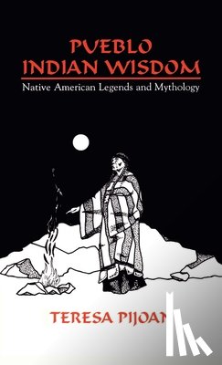 Pijoan, Teresa - Pueblo Indian Wisdom