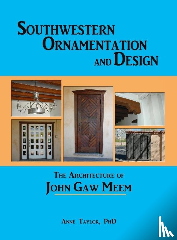 Taylor, Anne - Southwestern Ornamentation and Design