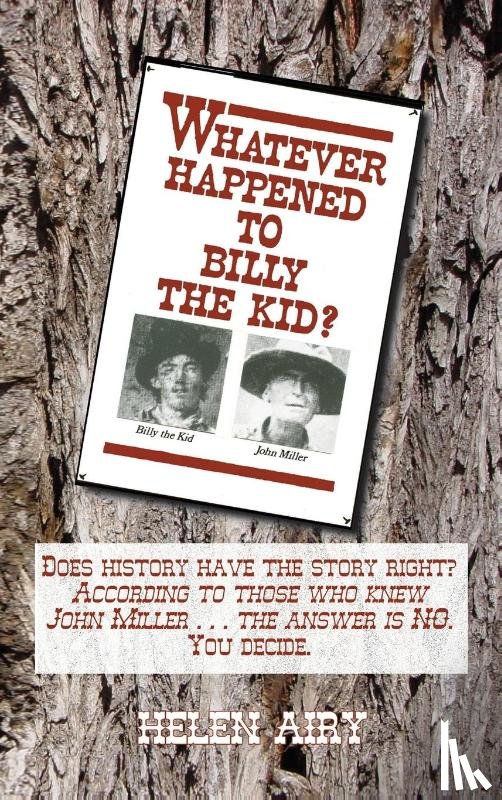 Airy, Helen L - Whatever Happened to Billy the Kid?