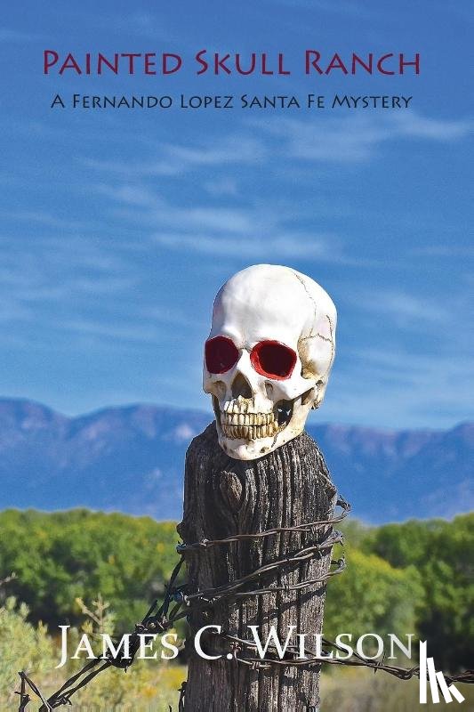 Wilson, James C - Painted Skull Ranch