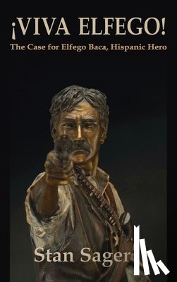 Stan Sager, Sager - Viva Elfego