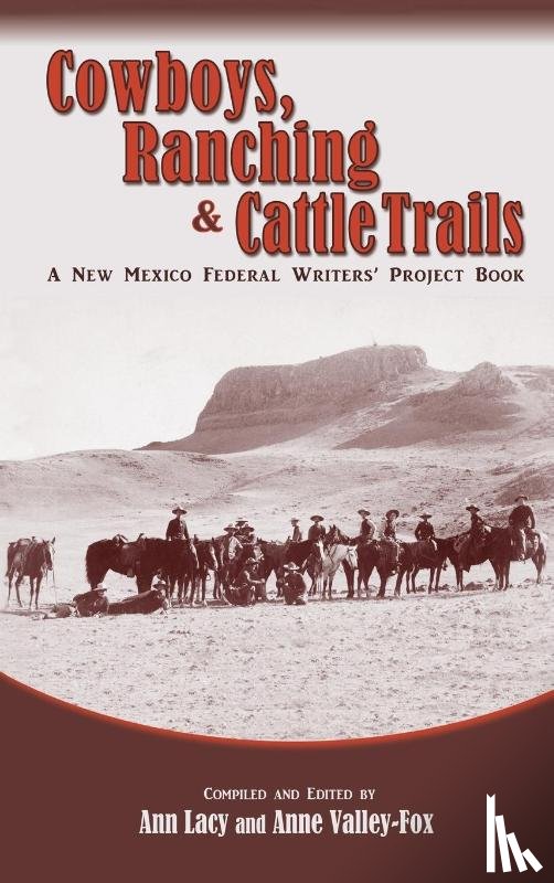 Lacy, Ann - Cowboys, Ranching & Cattle Trails