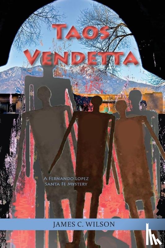 Wilson, James C. - Taos Vendetta