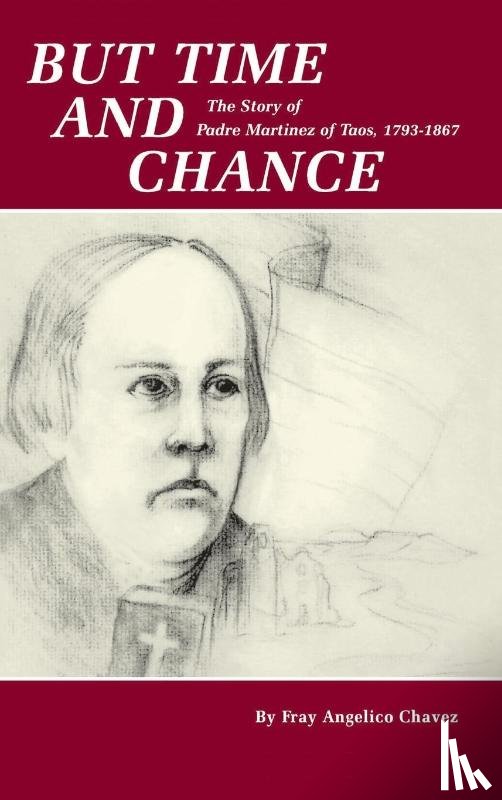 Chavez, Fray Angelico, Chavez, Angelico - But Time and Chance