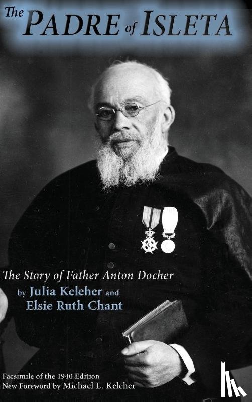 Keleher, Julia, Chant, Elsie Ruth - The Padre of Isleta