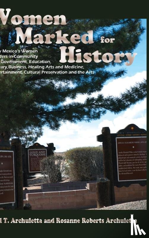 Archuletta, Phil T., Archuletta, Rosanne Roberts - Women Marked for History