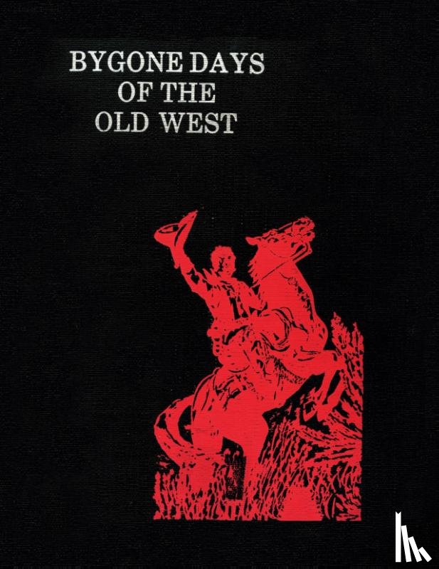 Lambert, Fred - Bygone Days of the Old West (Hardcover)