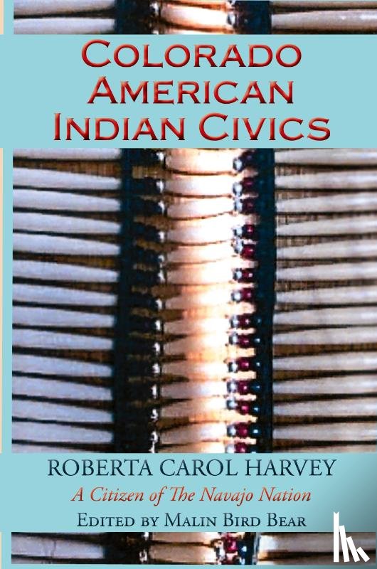 Harvey, Roberta Carol - Colorado American Indian Civics (Softcover)