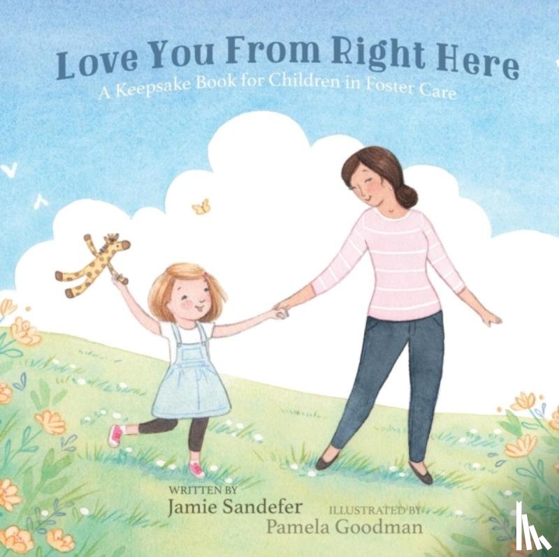 Sandefer, Jamie - Love You From Right Here