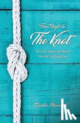 Mummert, Candice - From Single to the Knot