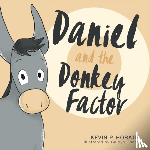 Horath, Kevin P - Daniel and the Donkey Factor