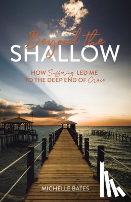 Bates, Michelle - Beyond the Shallow