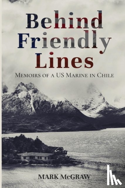 McGraw, Mark - Behind Friendly Lines